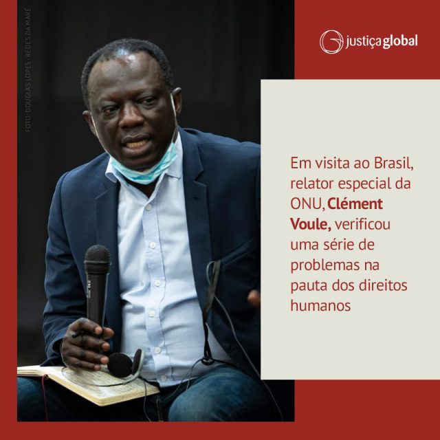 Relator Clément Nyaletsossi Voule aponta uma série de recomendações ao Estado brasileiro