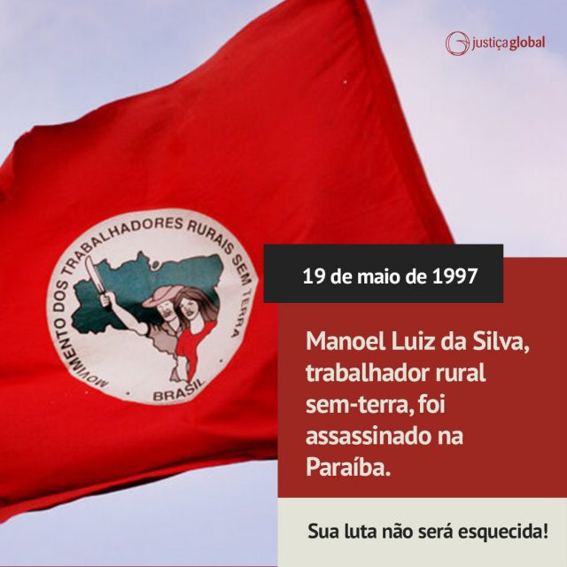 Manoel Luiz: Após 25 anos do assassinato do trabalhador rural, Comissão Interamericana de Direitos Humanos apresenta caso à Corte