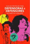 Guia de proteção para Defensoras e Defensores de Direitos Humanos