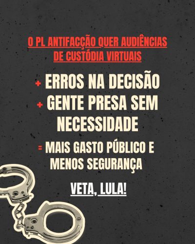 O presidente Lula tem a chance de proteger as audiências de custódia que vem sendo sumariamente atacadas nos últimos anos vetando o trecho do PL Antifacção que prevê sua virtualização.

👨‍⚖️ Já pensou ser preso em flagrante e não poder ter contato direto com o juiz? É um direito fundamental estar pelo menos uma vez diante da autoridade que irá julgá-lo!

‼️ As audiências de custódia por videoconferência fragilizam o combate à violência policial e resultam em mais gente presa sem necessidade, superlotando o sistema carcerário e, consequentemente, em mais gastos com o sistema prisional.

👀 A audiência de custódia é uma das mais importantes conquistas na garantia de direitos na esfera da justiça criminal dos últimos anos. O que realmente precisamos é garantir que a presença física volte a ser a regra, que o prazo de 24 horas seja cumprido e que todo relato de violência seja registrado, encaminhado e devidamente apurado.

Veta, @lulaoficial!